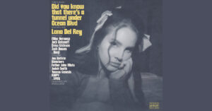 Did you know that there’s a tunnel under Ocean – Lana Del Rey [24-48 FLAC]