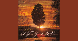 A Tree Finds Its Voice – Acoustic Eidolon [FLAC]