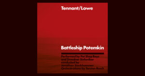 Battleship Potemkin (2023 Remaster) – : Tennant, Lowe [24-44 FLAC]