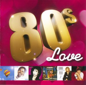 80’s LOVE – Various Artists [24 Bit FLAC]