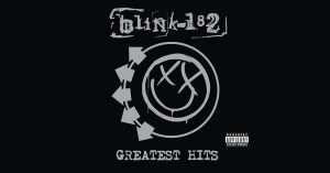 Greatest Hits – blink-182 [FLAC]