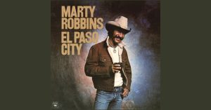 El Paso City – Marty Robbins [FLAC]
