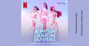KPop Demon Hunters (Soundtrack from the Netflix Film) – KPop Demon Hunters Cast [24-48 FLAC]