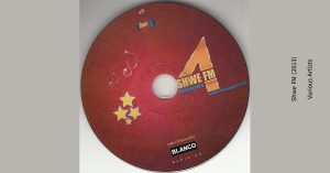 Shwe FM (2013) – Various Artists [WAV]